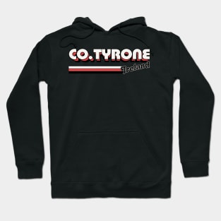 County Tyrone / Irish Retro County Pride Design Hoodie